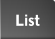 List